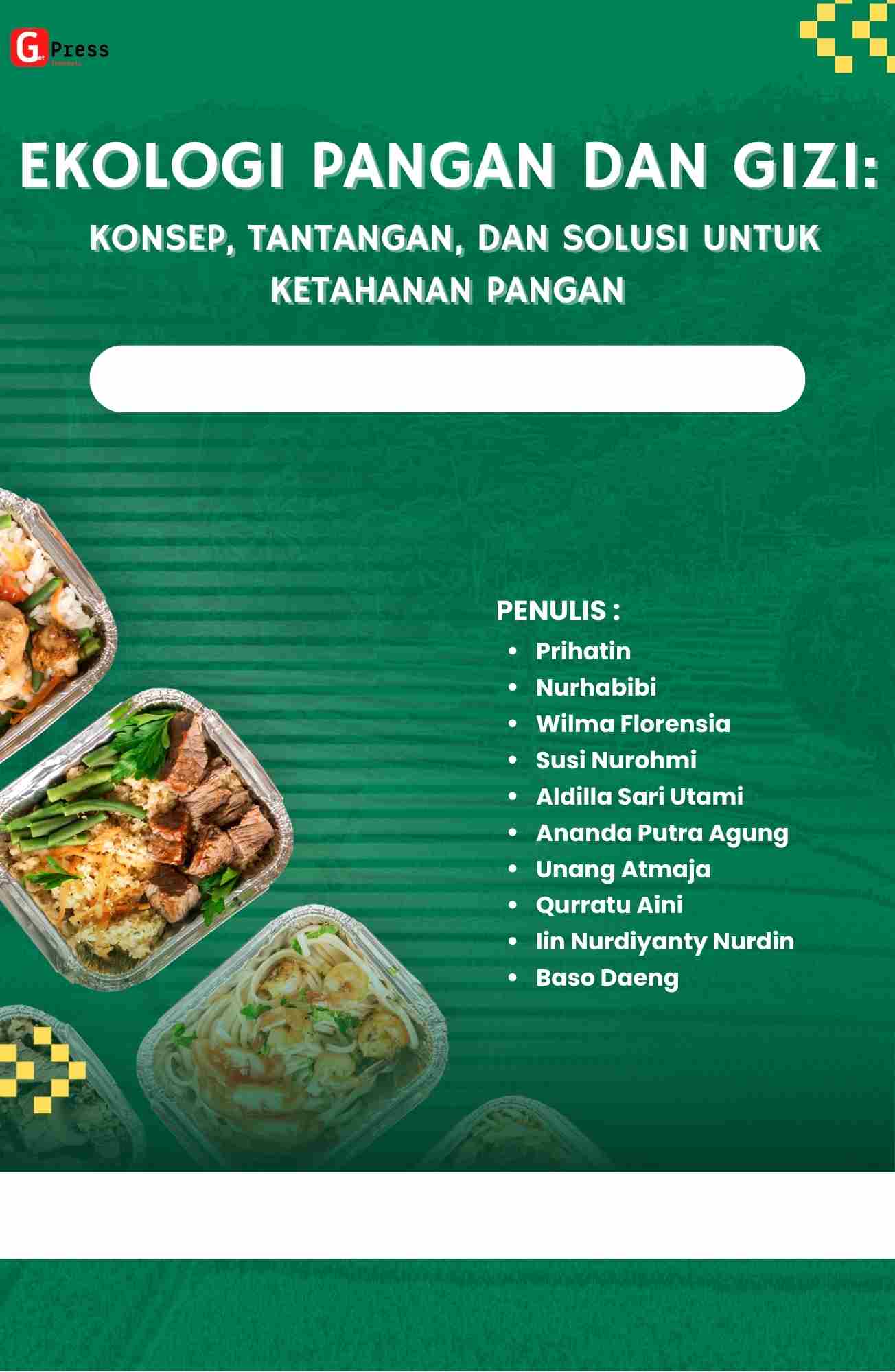 Ekologi Pangan Dan Gizi: Konsep, Tantangan, Dan Solusi Untuk Ketahanan Pangan